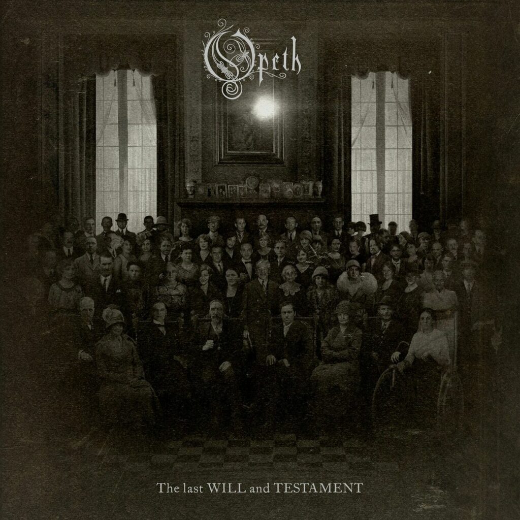 Chronique Opeth The Last Will And Testament